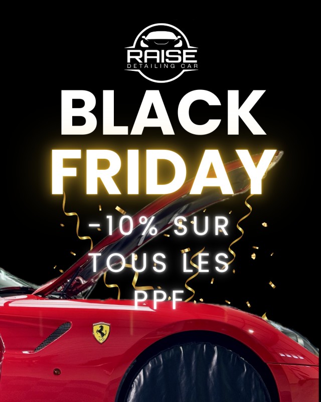 Black Friday chez Raise Detailing Car : -10% sur tous les PPF XPEL jusqu’au lundi 1er décembre à minuit !